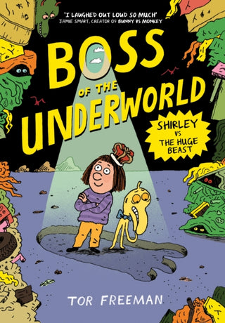 Cover image for 9781444976410 - Boss of the Underworld: Shirley vs the Huge Beast