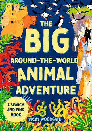 Cover image for 9781444977516 - The Big Around-the-World Animal Adventure
