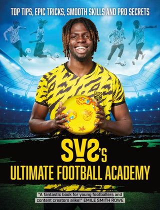 Cover image for 9781444978025 - SV2's Ultimate Football Academy