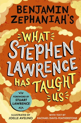 Cover image for 9781444981094 - Benjamin Zephaniah's What Stephen Lawrence Has Taught Us