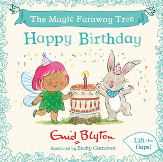 Cover image for 9781444981308 - The Magic Faraway Tree: Happy Birthday