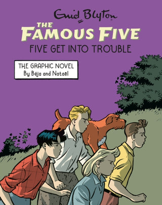 Cover image for 9781444981766 - Famous Five Graphic Novel: Five Get Into Trouble