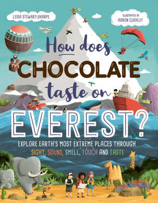 Cover image for 9781444983210 - How Does Chocolate Taste on Everest?