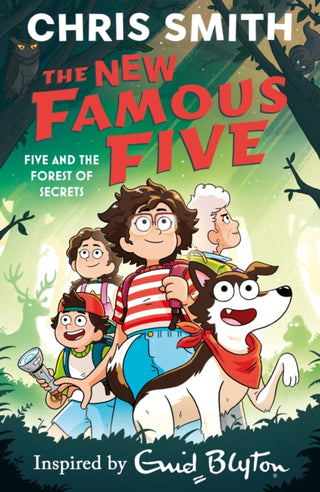 Cover image for 9781444984705 - The New Famous Five: Five and the Forest of Secrets