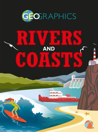 Cover image for 9781445155524 - Geographics: Rivers and Coasts