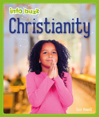 Cover image for 9781445159638 - Info Buzz: Religion: Christianity