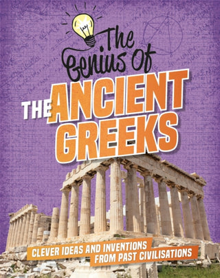 Cover image for 9781445161228 - The Genius of: The Ancient Greeks