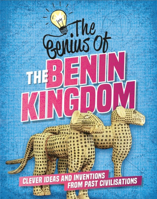 Cover image for 9781445161266 - The Genius of: The Benin Kingdom