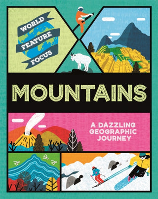 Supplemental image for 9781445161969 - World Feature Focus: Mountains