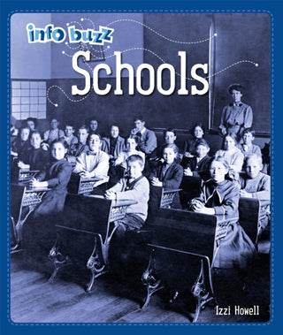 Cover image for 9781445164786 - Info Buzz: History: Schools