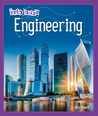 Cover image for 9781445164885 - Info Buzz: S.T.E.M: Engineering