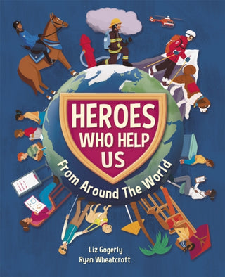 Cover image for 9781445165684 - Heroes Who Help Us From Around the World