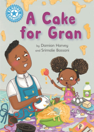 Cover image for 9781445168005 - Reading Champion: A Cake for Gran