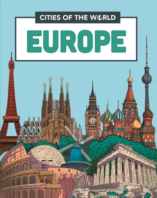 Cover image for 9781445168517 - Cities of the World: Cities of Europe