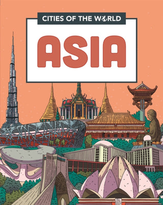 Cover image for 9781445168883 - Cities of the World: Cities of Asia