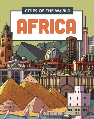 Cover image for 9781445168920 - Cities of the World: Cities of Africa