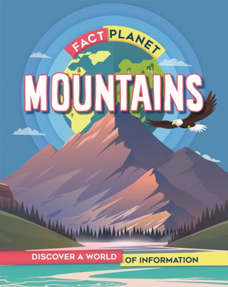 Cover image for 9781445169026 - Fact Planet: Mountains