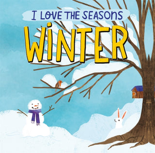 Cover image for 9781445170596 - I Love the Seasons: Winter