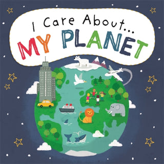 Cover image for 9781445171920 - I Care About: My Planet