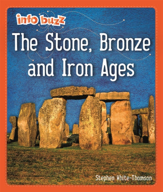 Cover image for 9781445173214 - Info Buzz: Early Britons: The Stone, Bronze and Iron Ages