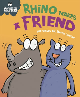 Cover image for 9781445173290 - Experiences Matter: Rhino Makes a Friend