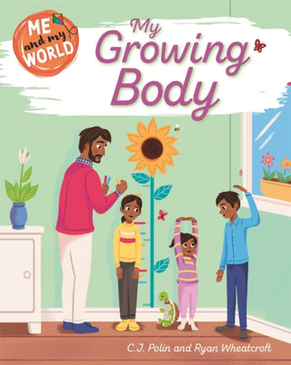 Cover image for 9781445173368 - Me and My World: My Growing Body