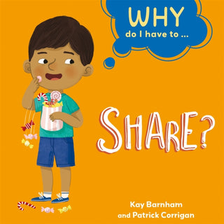 Supplemental image for 9781445173894 - Why Do I Have To ...: Share?