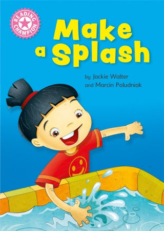 Cover image for 9781445174839 - Reading Champion: Make a Splash