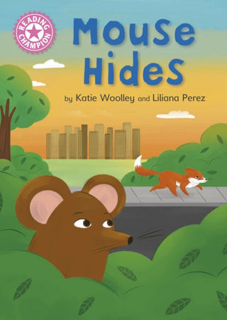 Cover image for 9781445176062 - Reading Champion: Mouse Hides