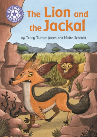 Cover image for 9781445176963 - Reading Champion: The Lion and the Jackal