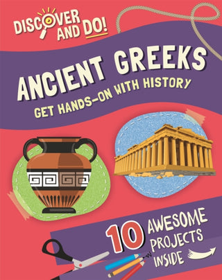 Cover image for 9781445177434 - Discover and Do: Ancient Greeks