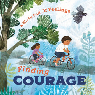 Cover image for 9781445177625 - A World Full of Feelings: Finding Courage