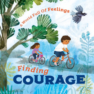 Cover image for 9781445177632 - A World Full of Feelings: Finding Courage