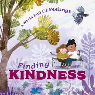 Cover image for 9781445177656 - A World Full of Feelings: Finding Kindness