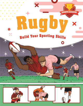 Cover image for 9781445178554 - Sports Academy: Rugby