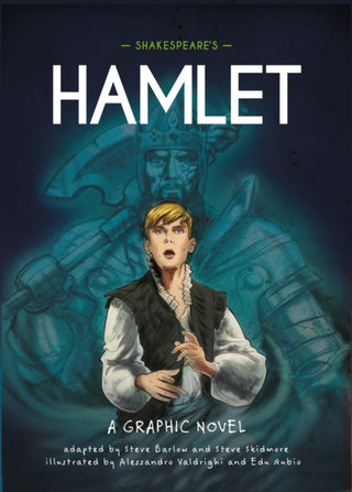 Cover image for 9781445180052 - Classics in Graphics: Shakespeare's Hamlet