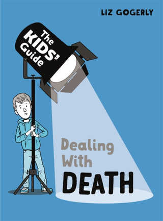Cover image for 9781445181165 - The Kids' Guide: Dealing with Death