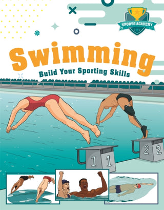 Cover image for 9781445181936 - Sports Academy: Swimming