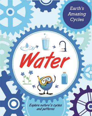 Supplemental image for 9781445182049 - Earth's Amazing Cycles: Water