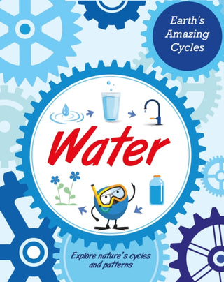 Supplemental image for 9781445182056 - Earth's Amazing Cycles: Water