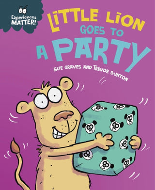Cover image for 9781445182094 - Experiences Matter: Little Lion Goes to a Party