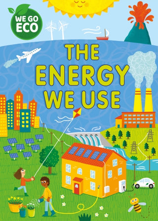 Cover image for 9781445182544 - WE GO ECO: The Energy We Use