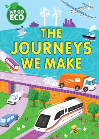 Cover image for 9781445182797 - WE GO ECO: The Journeys We Make