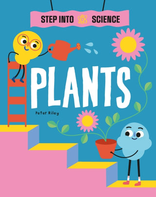 Cover image for 9781445183237 - Step Into Science: Plants