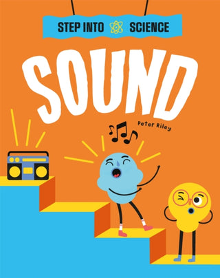 Cover image for 9781445183282 - Step Into Science: Sound