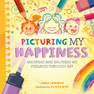 Cover image for 9781445183824 - All the Colours of Me: Picturing My Happiness