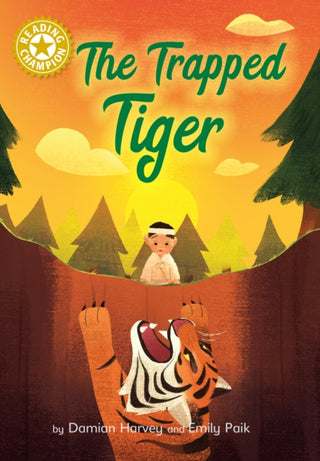 Cover image for 9781445184302 - Reading Champion: The Trapped Tiger