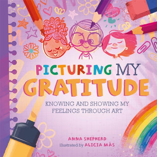 Cover image for 9781445184869 - All the Colours of Me: Picturing My Gratitude