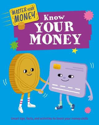 Cover image for 9781445185583 - Master Your Money: Know Your Money