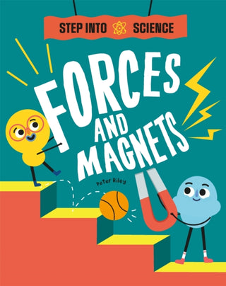 Cover image for 9781445185682 - Step Into Science: Forces and Magnets